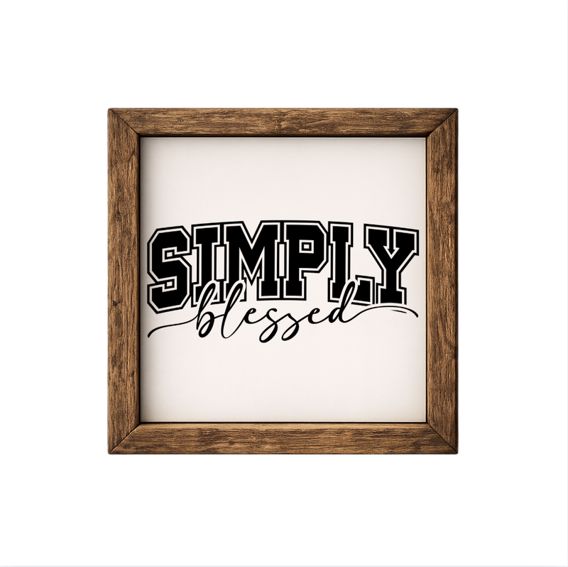 Simply Blessed – Rustic Wood Framed Sign