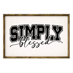 Simply Blessed – Rustic Wood Framed Sign