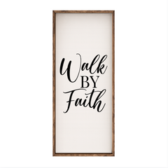 Walk By Faith – Rustic Wood Framed Sign