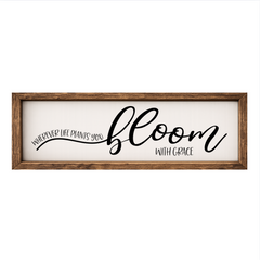 Bloom with Grace – Rustic Wood Framed Sign
