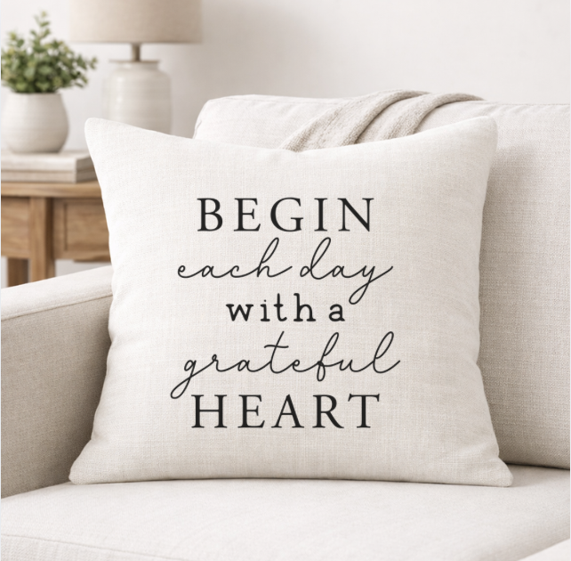 Begin Each Day With a Grateful Heart  – Faith-Inspired Linen Throw Pillow (Copy)