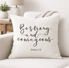 Be Strong And Courageous – Faith-Inspired Linen Throw Pillow