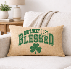 Not Lucky Simply Blessed – Faith-Inspired Linen Throw Pillow