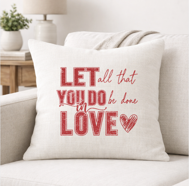 Let All That You Do be Done in Love – Faith-Inspired Linen Throw Pillow