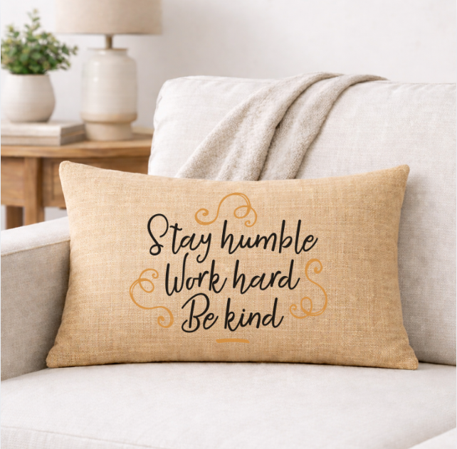 Stay Humble Work Hard Be Kind – Faith-Inspired Linen Throw Pillow