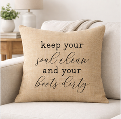 Soul Clean, Boots Dirty – Faith-Inspired Linen Throw Pillow