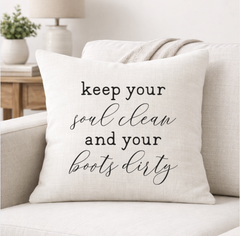 Soul Clean, Boots Dirty – Faith-Inspired Linen Throw Pillow