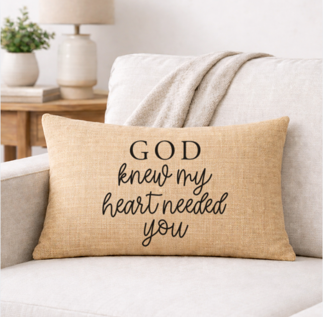God Knew My Heart Needed You – Faith-Inspired Linen Throw Pillow