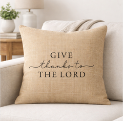 Give Thanks to the Lord – Faith-Inspired Linen Throw Pillow