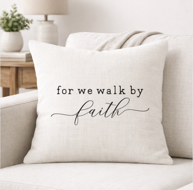 For We Walk by Faith – Faith-Inspired Linen Throw Pillow