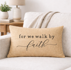 For We Walk by Faith – Faith-Inspired Linen Throw Pillow
