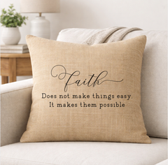 Faith Does Not Make Things Easy – Faith-Inspired Linen Throw Pillow