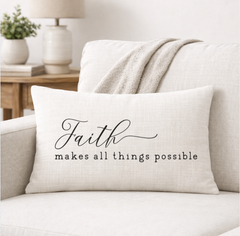 Faith Makes All Things Possible – Faith-Inspired Linen Throw Pillow