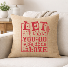 Let All That You Do Be Done In Love – Faith-Inspired Linen Throw Pillow
