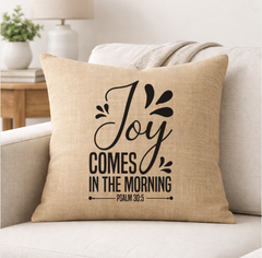 Joy Comes in The Morning – Faith-Inspired Linen Throw Pillow