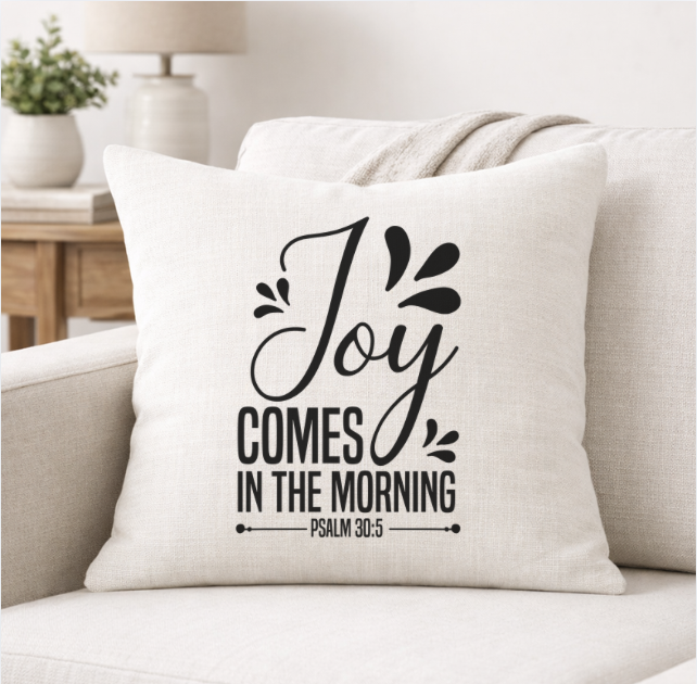 Joy Comes in The Morning – Faith-Inspired Linen Throw Pillow
