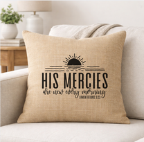 His Mercies are New Every Morning – Faith-Inspired Linen Throw Pillow