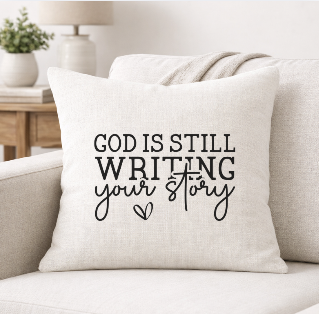 God is Still Writing Your Story – Faith-Inspired Linen Throw Pillow