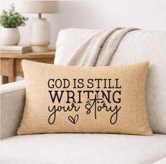 God is Still Writing Your Story – Faith-Inspired Linen Throw Pillow
