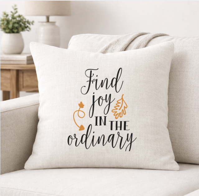 Find Joy in the Ordinary – Faith-Inspired Linen Throw Pillow