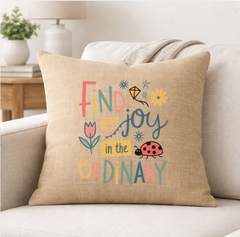 Find Joy in the Ordinary – Faith-Inspired Linen Throw Pillow