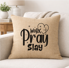 Work Pray Slay – Faith-Inspired Linen Throw Pillow