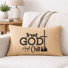 Trust God and Chill – Faith-Inspired Linen Throw Pillow
