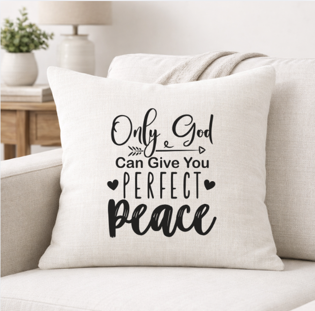 Only God can Give Perfect Peace – Faith-Inspired Linen Throw Pillow