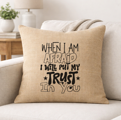 When I Am Afraid – Faith-Inspired Linen Throw Pillow