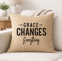 Grace Changes Everything – Faith-Inspired Linen Throw Pillow