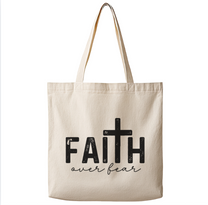 Faith Over Fear– Canvas Tote Bag