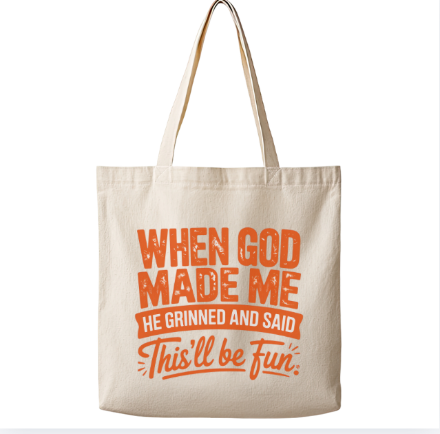 When God Made Me– Canvas Tote Bag