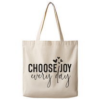 Choose Joy Every Day – Canvas Tote Bag