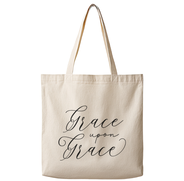 Grace Upon Grace– Canvas Tote Bag