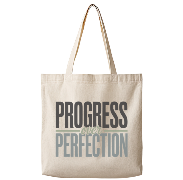 Progress Over Perfection – Canvas Tote Bag