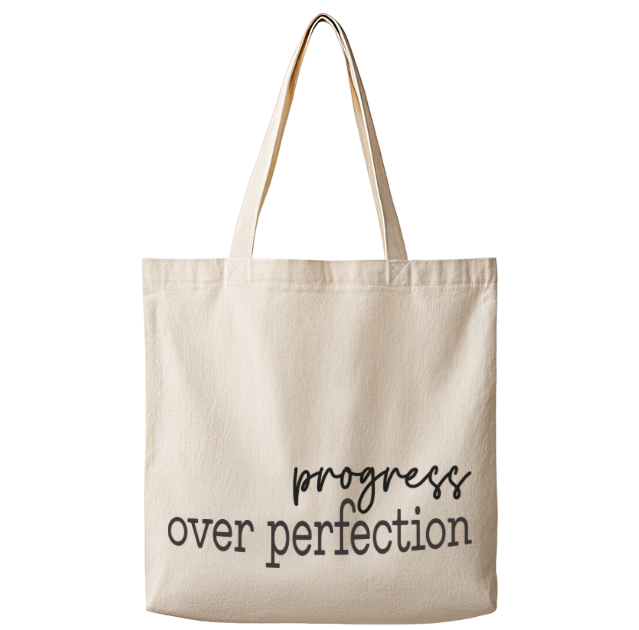 Progress Over Perfection – Canvas Tote Bag