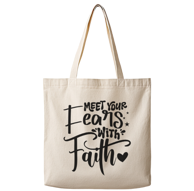 Meet Your Fears with Faith – Canvas Tote Bag