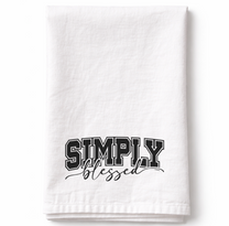 Simply Blessed– Tea Towel