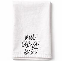 Put Christ First - Tea Towel