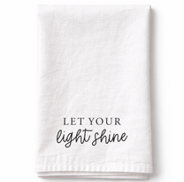 Let Your Light Shine - Tea Towel
