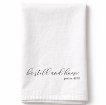 Be Still and Know - Tea Towel