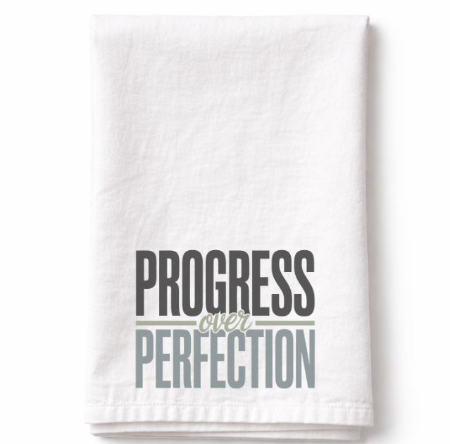 Progress Over Perfection - Tea Towel