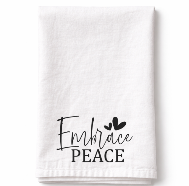 Embrace Peace - Tea Towel