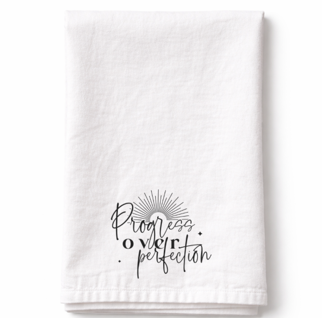 Progress Over Perfection - Tea Towel