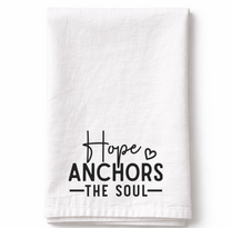Hope Anchors The Soul- Tea Towel
