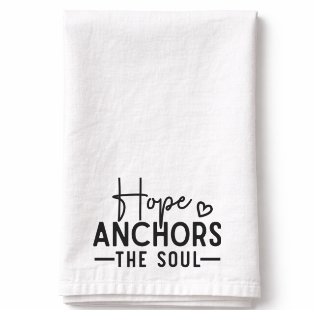 Hope Anchors The Soul- Tea Towel