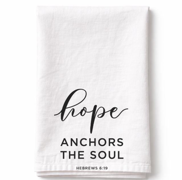 Hope Anchors The Soul- Tea Towel