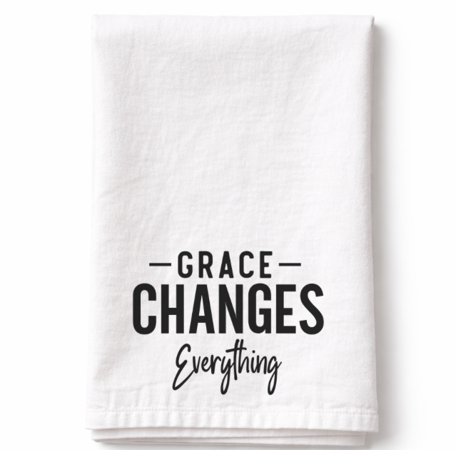Grace Changes Everything- Tea Towel