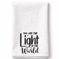 You Are the Light of the World- Tea Towel