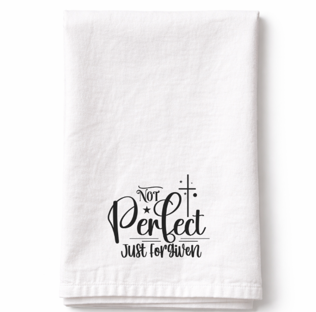 Not Perfect Just Forgiven- Tea Towel